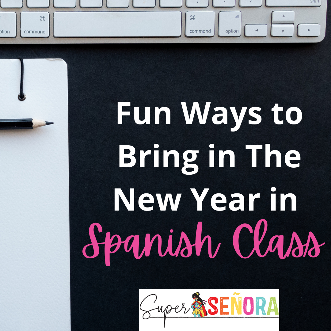 Activities to Celebrate the New Year in Spanish Class